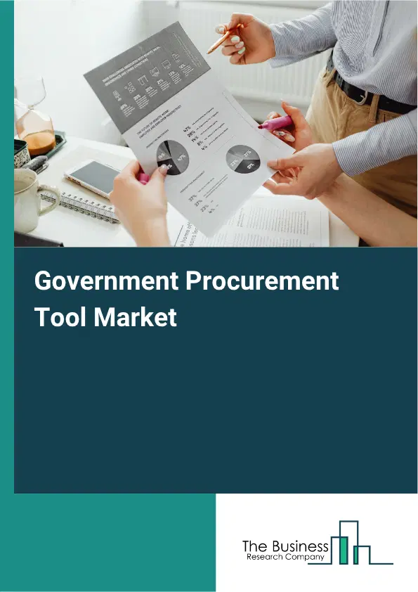 Government Procurement Tool Market Report 2026 Government Procurement Tool Market Report 2026