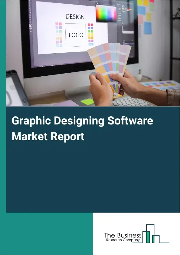 Global Graphic Designing Software Market Report 2026 Global Graphic Designing Software Market Report 2026