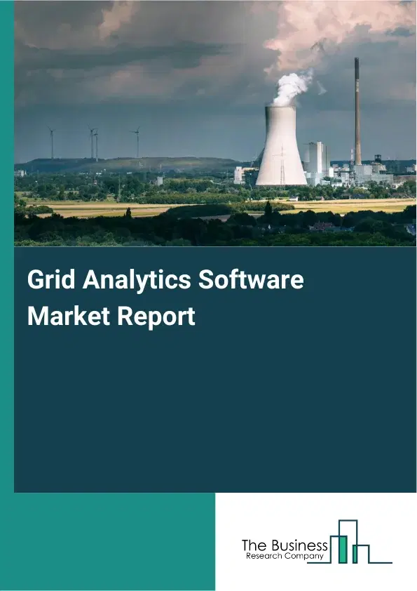Global Grid Analytics Software Market Report 2026 Global Grid Analytics Software Market Report 2026
