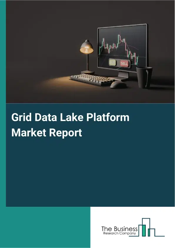 Global Grid Data Lake Platform Market Report 2026 Global Grid Data Lake Platform Market Report 2026