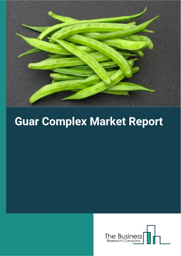 Guar Complex Market Report 2026 Guar Complex Market Report 2026