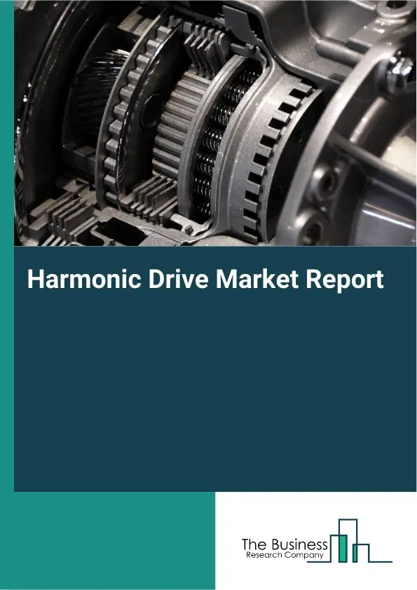 Global Harmonic Drive Market Report 2026 Global Harmonic Drive Market Report 2026