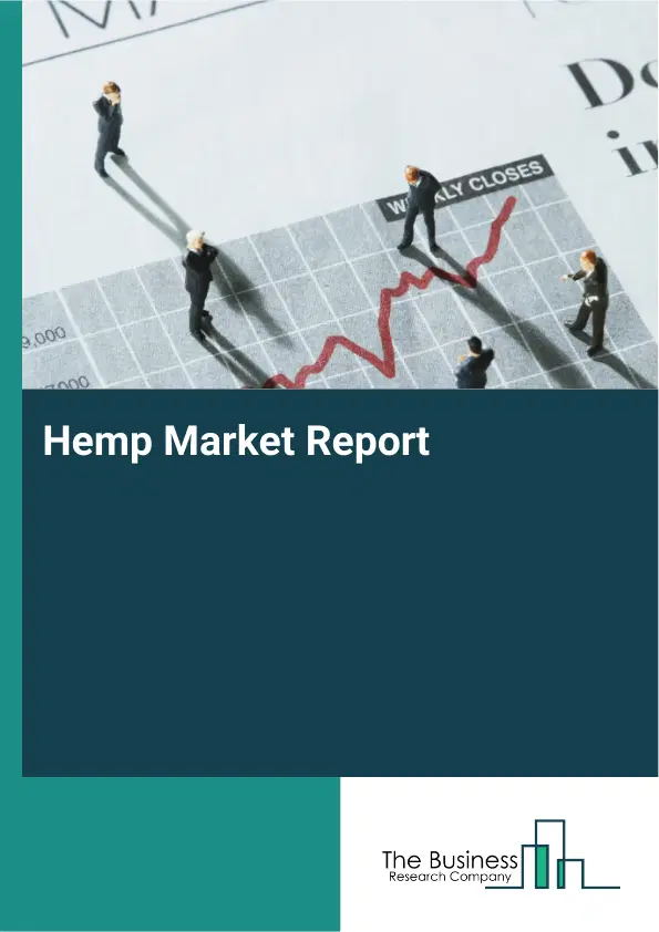 Global Hemp Market Report 2026 Global Hemp Market Report 2026