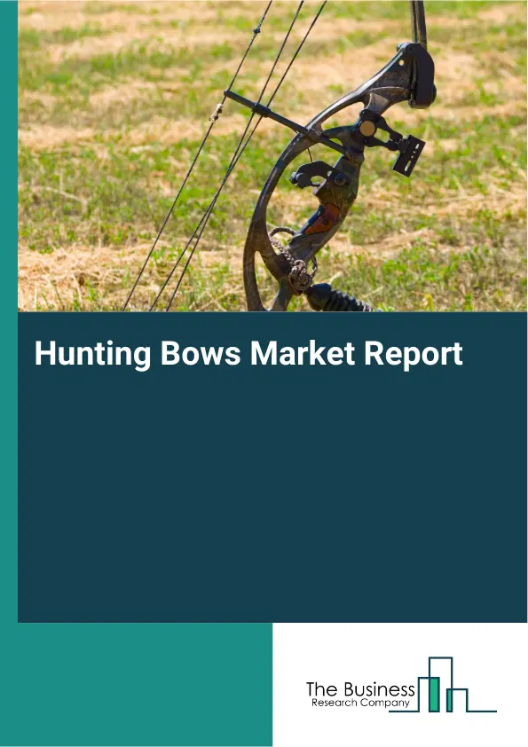 Global Hunting Bows Market Report 2026 Global Hunting Bows Market Report 2026