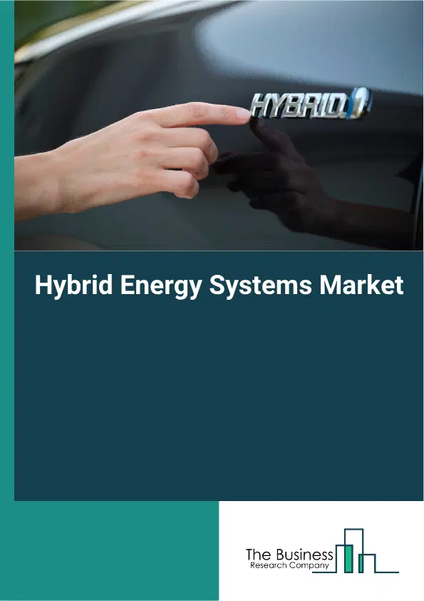 Hybrid Energy Systems Market Report 2026 Hybrid Energy Systems Market Report 2026
