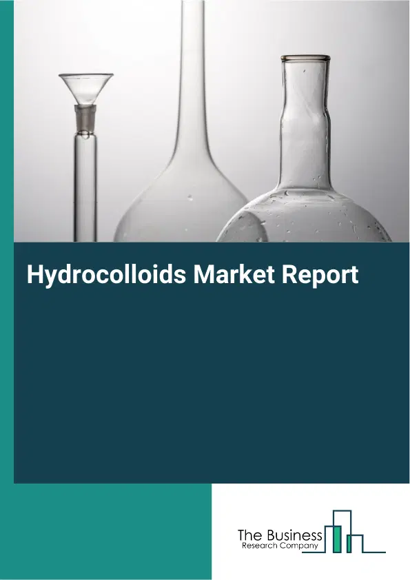 Global Hydrocolloids Market Report 2026 Global Hydrocolloids Market Report 2026