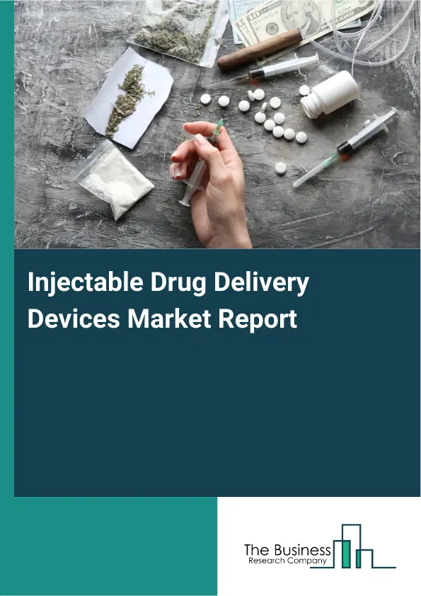 Global Injectable Drug Delivery Devices Market Report 2026 Global Injectable Drug Delivery Devices Market Report 2026