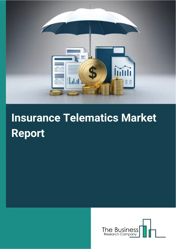 Global Insurance Telematics Market Report 2026 Global Insurance Telematics Market Report 2026