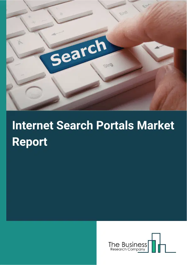 Global Internet Search Portals Market Report 2026 Global Internet Search Portals Market Report 2026