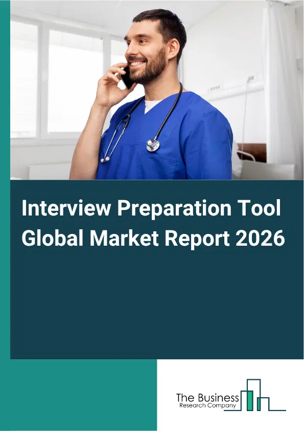 Interview Preparation Tool Market Report 2026 Interview Preparation Tool Market Report 2026