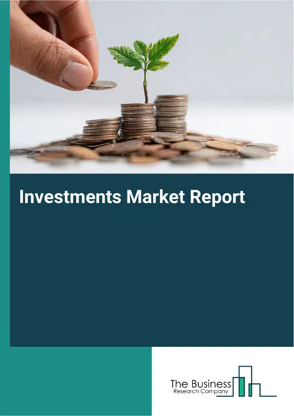 Global Investments Market Report 2026 Global Investments Market Report 2026