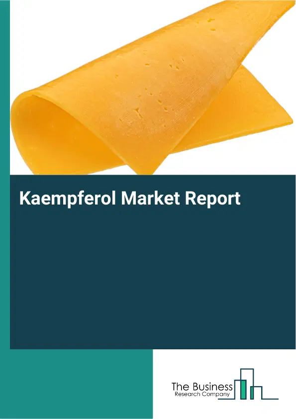 Global Kaempferol Market Report 2026 Global Kaempferol Market Report 2026