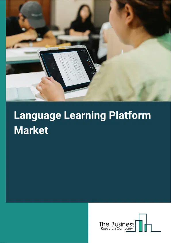 Language Learning Platform Market Report 2026 Language Learning Platform Market Report 2026