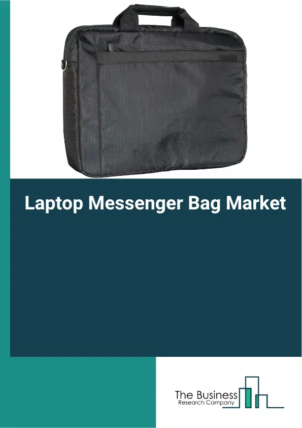 Laptop Messenger Bag Market Report 2026 Laptop Messenger Bag Market Report 2026