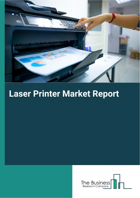 Global Laser Printer Market Report 2026 Global Laser Printer Market Report 2026