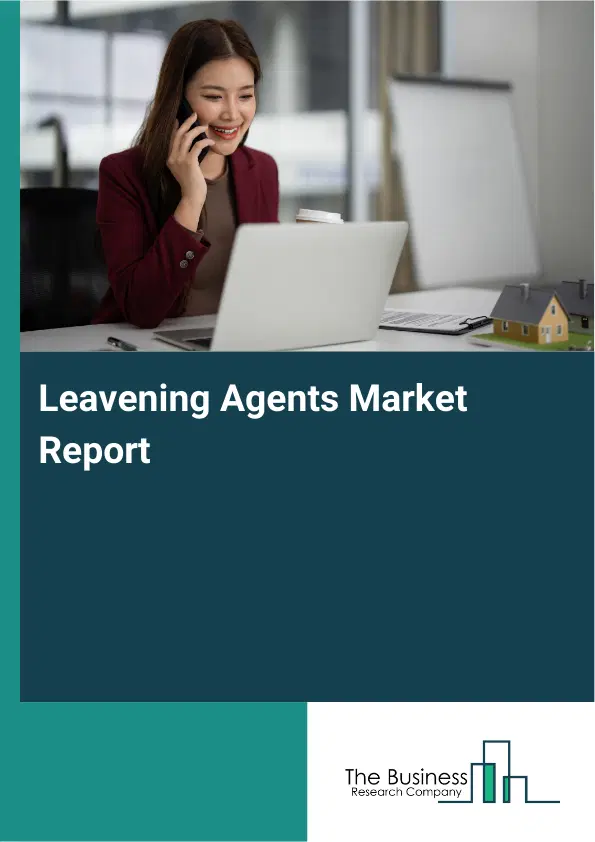 Global Leavening Agents Market Report 2026 Global Leavening Agents Market Report 2026