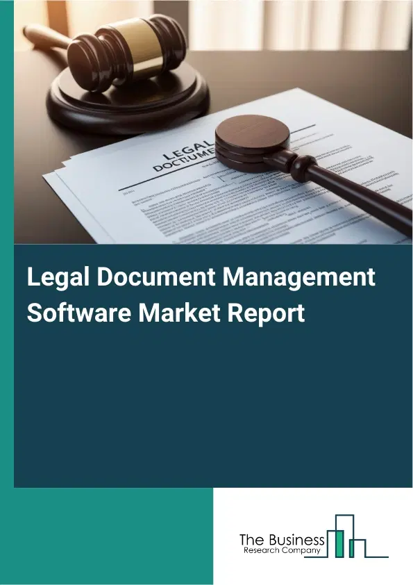 Global Legal Document Management Software Market Report 2026 Global Legal Document Management Software Market Report 2026
