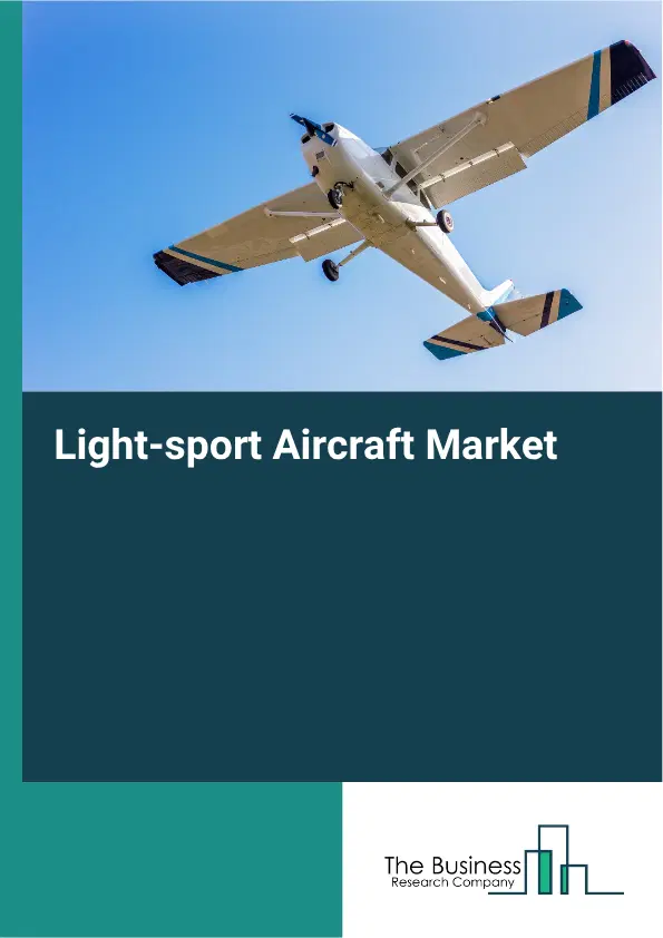 Light-sport Aircraft Market Report 2026 Light-sport Aircraft Market Report 2026