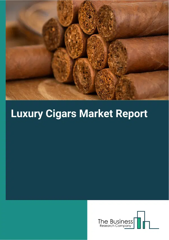 Global Luxury Cigars Market Report 2026 Global Luxury Cigars Market Report 2026