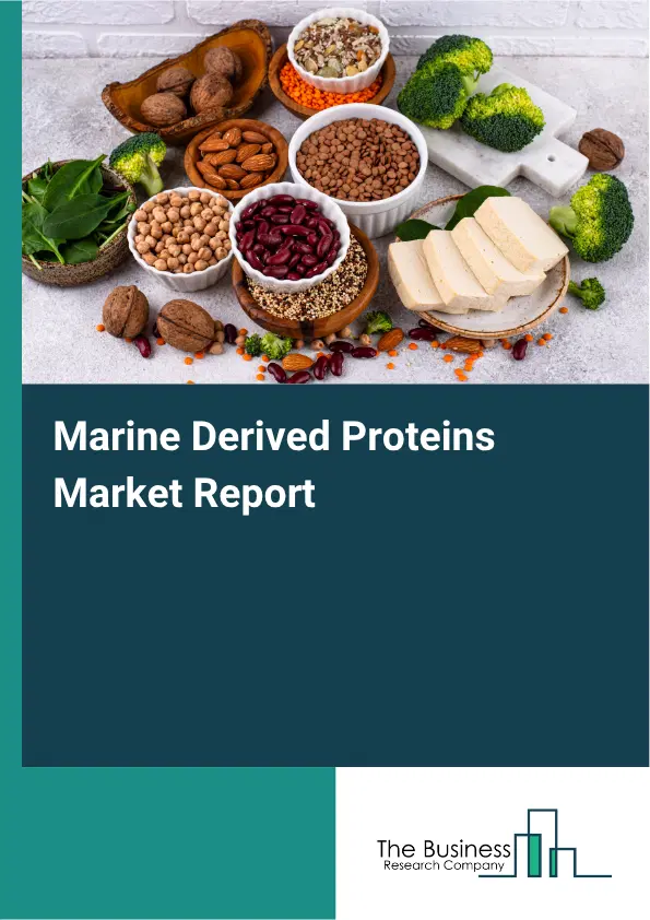 Marine Derived Proteins Market Report 2026 Marine Derived Proteins Market Report 2026