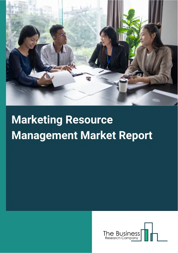 Global Marketing Resource Management Market Report 2026 Global Marketing Resource Management Market Report 2026