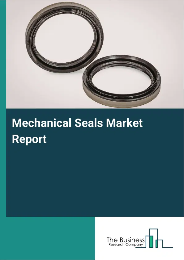 Global Mechanical Seals Market Report 2026 Global Mechanical Seals Market Report 2026