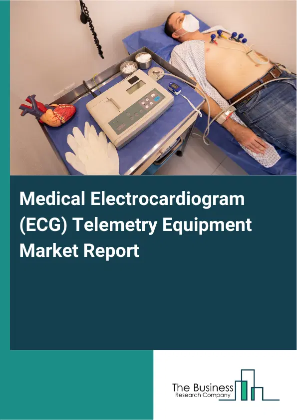 Global Medical Electrocardiogram (ECG) Telemetry Equipment Market Report 2026 Global Medical Electrocardiogram (ECG) Telemetry Equipment Market Report 2026