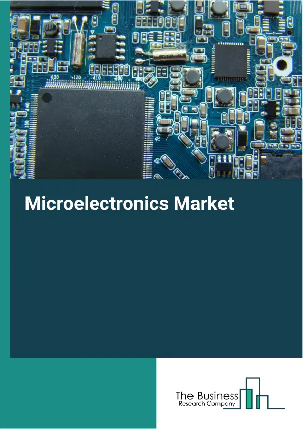 Microelectronics Market Report 2026 Microelectronics Market Report 2026