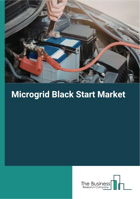 Microgrid Black Start Market Report 2026 Microgrid Black Start Market Report 2026