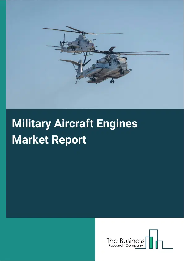 Military Aircraft Engines Market Report 2026 Military Aircraft Engines Market Report 2026