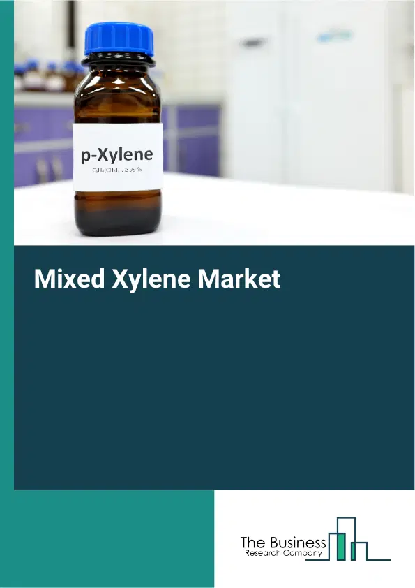 Mixed Xylene Market Report 2026 Mixed Xylene Market Report 2026