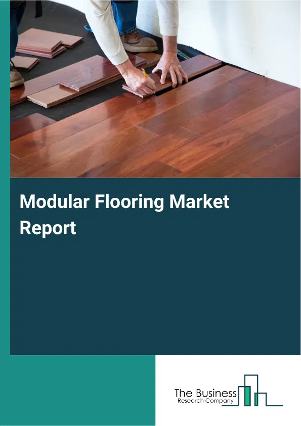 Global Modular Flooring Market Report 2026 Global Modular Flooring Market Report 2026