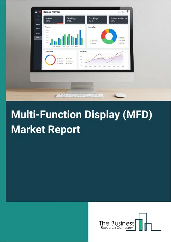 Global Multi-Function Display (MFD) Market Report 2026 Global Multi-Function Display (MFD) Market Report 2026