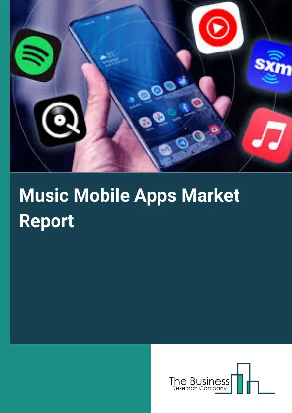 Global Music Mobile Apps Market Report 2026 Global Music Mobile Apps Market Report 2026