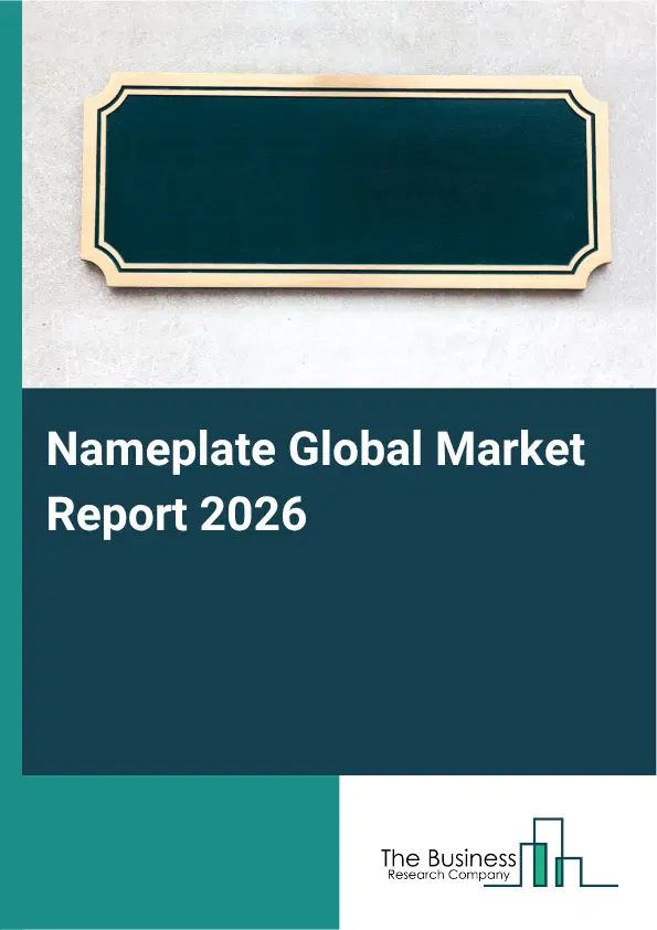 Nameplate Market Report 2026 Nameplate Market Report 2026