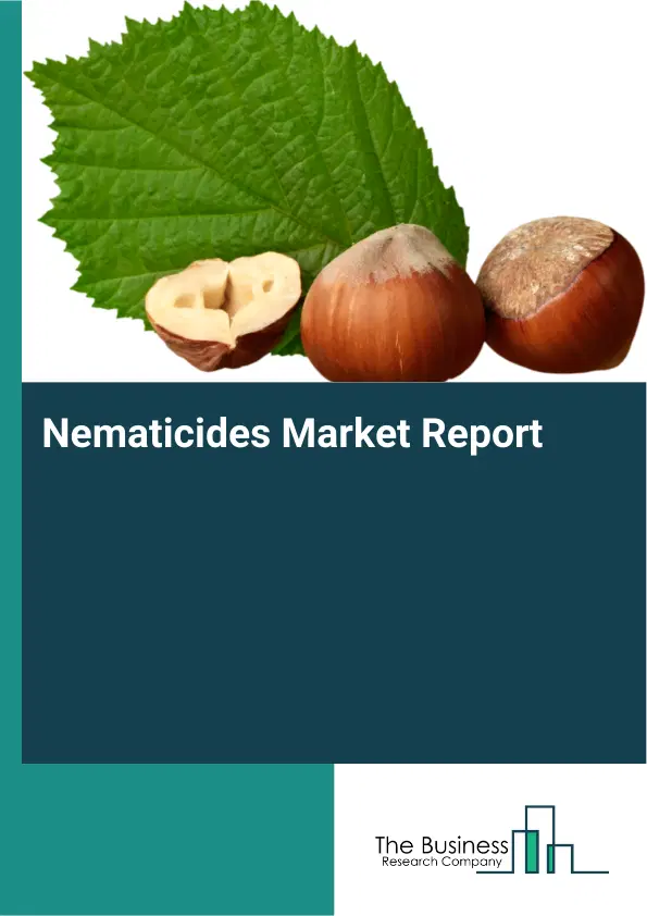 Global Nematicides Market Report 2026 Global Nematicides Market Report 2026