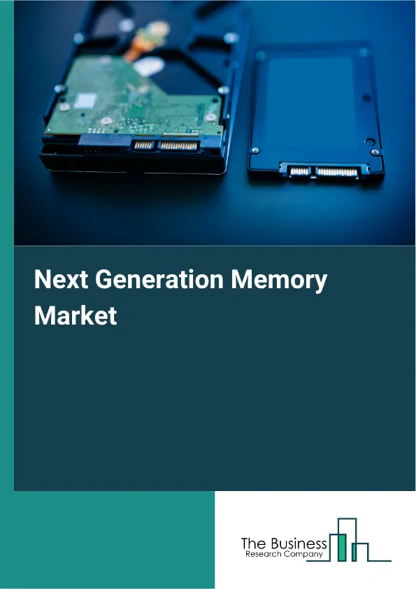 Next Generation Memory Market Report 2026 Next Generation Memory Market Report 2026