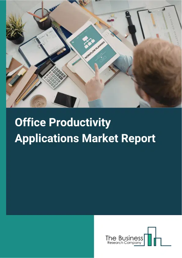 Office Productivity Applications Market Report 2026 Office Productivity Applications Market Report 2026