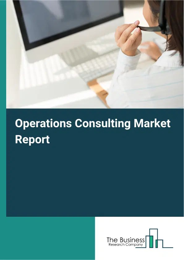 Operations Consulting Market Report 2026 Operations Consulting Market Report 2026