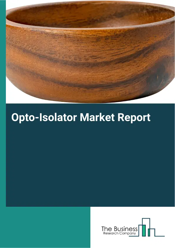 Global Opto-Isolator Market Report 2026 Global Opto-Isolator Market Report 2026