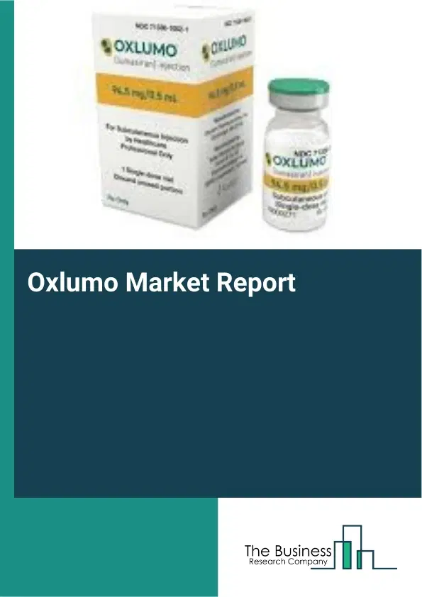 Global Oxlumo Market Report 2026 Global Oxlumo Market Report 2026