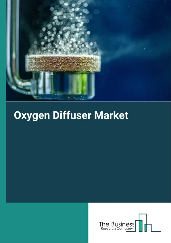 Oxygen Diffuser Market Report 2026 Oxygen Diffuser Market Report 2026