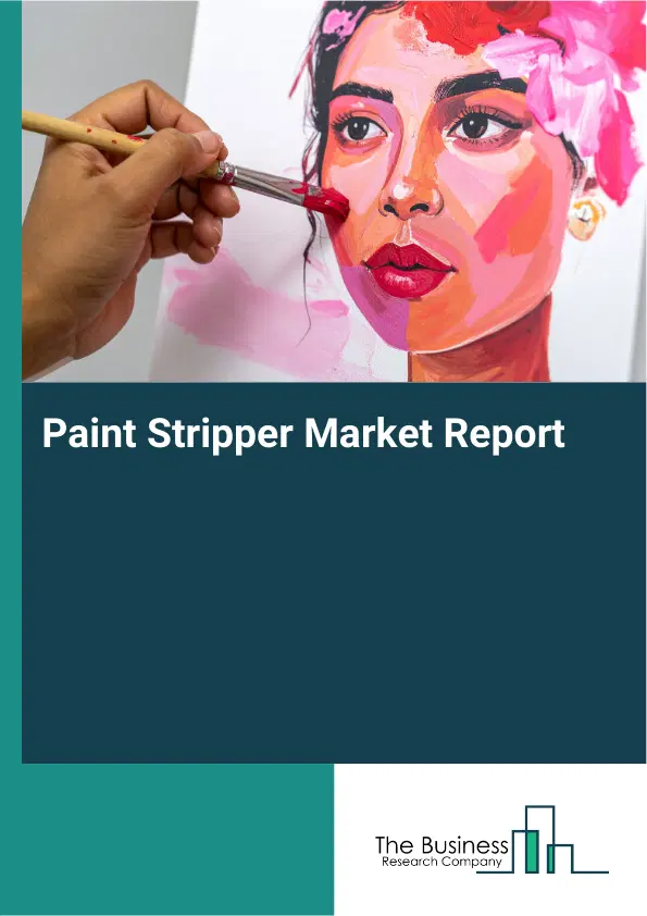 Global Paint Stripper Market Report 2026 Global Paint Stripper Market Report 2026