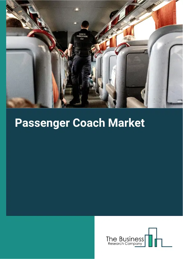 Passenger Coach Market Report 2026 Passenger Coach Market Report 2026