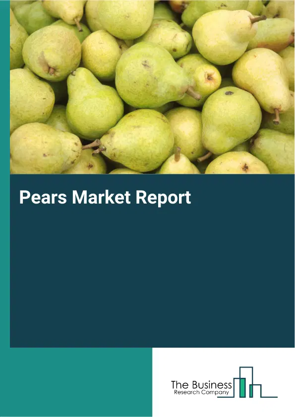 Global Pears Market Report 2026 Global Pears Market Report 2026