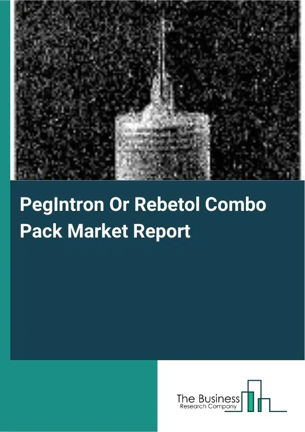 Global PegIntron Or Rebetol Combo Pack Market Report 2026 Global PegIntron Or Rebetol Combo Pack Market Report 2026