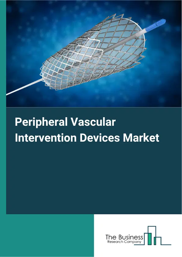 Peripheral Vascular Intervention Devices Market Report 2026 Peripheral Vascular Intervention Devices Market Report 2026