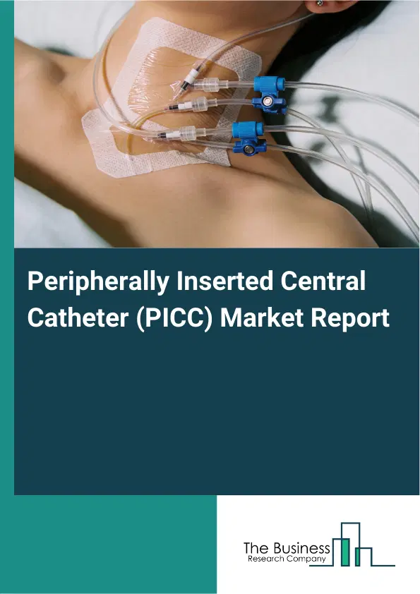 Global Peripherally Inserted Central Catheter (PICC) Market Report 2026 Global Peripherally Inserted Central Catheter (PICC) Market Report 2026
