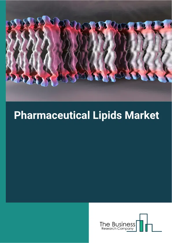 Pharmaceutical Lipids Market Report 2026 Pharmaceutical Lipids Market Report 2026
