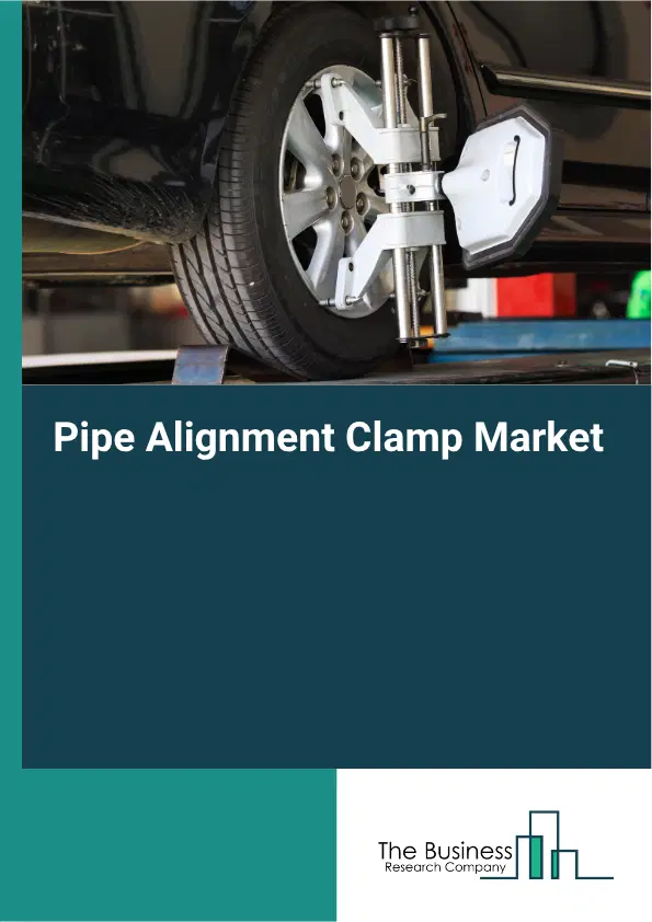 Pipe Alignment Clamp Market Report 2026 Pipe Alignment Clamp Market Report 2026